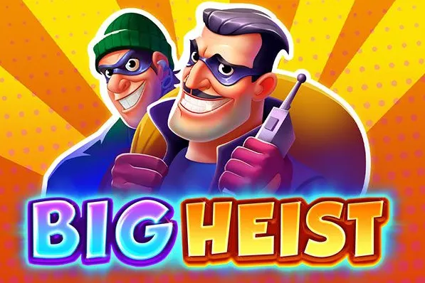 Big Heist slot